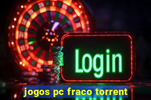 jogos pc fraco torrent